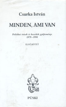 Csurka István - Minden ami van I-III.