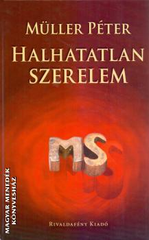M�ller P�ter - Halhatatlan szerelem