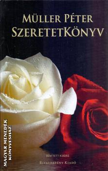 M�ller P�ter - Szeretetk�nyv - B�v�tett kiad�s