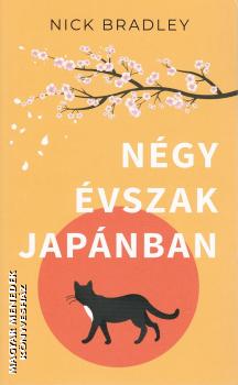 Nick Bradley - Négy évszak Japánban