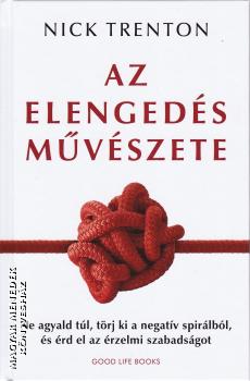 Nick Trenton - Az elengedés művészete