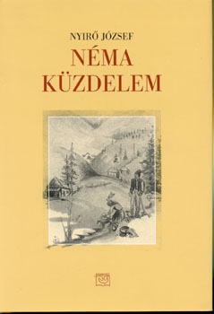 Nyirő József - Néma küzdelem