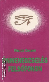 Wictor Charon - �nmenedzsel�s fels�fokon ANTIKV�R