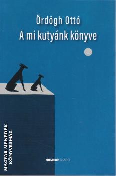 �rd�gh Ott� - A mi kuty�nk k�nyve