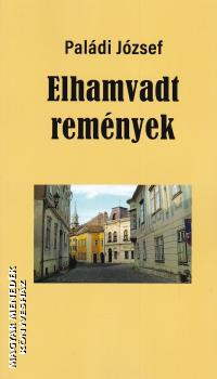 Paládi József - Elhamvadt remények
