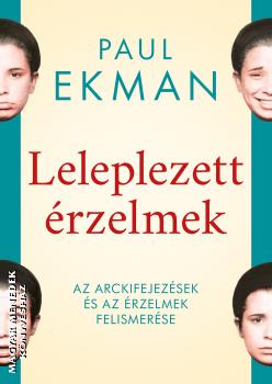 Paul Ekman - Leleplezett �rzelmek