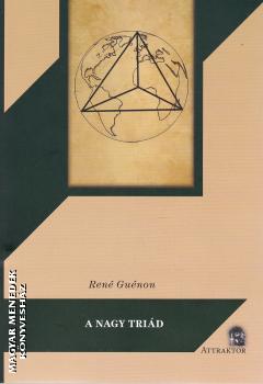 Ren� Gu�non - A nagy tri�d