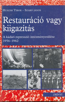 Huszár Tibor - Restauráció vagy kiigazítás