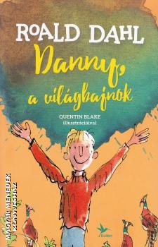 Roald Dahl - Danny, a vil�gbajnok