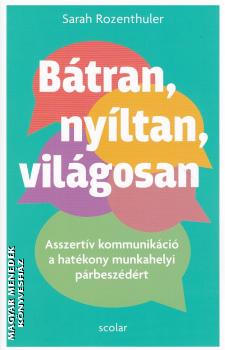 Sarah Rozenthuler - B�tran, ny�ltan, vil�gosan