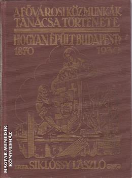 Sikl�ssy L�szl� - Hogyan �p�lt Budapest? ANTIKV�R