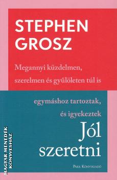 Stephen Grosz - J�l szeretni