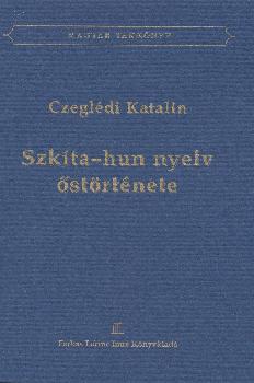 Czegl�di Katalin - Szk�ta-hun nyelv �st�rt�nete ANTIKV�R