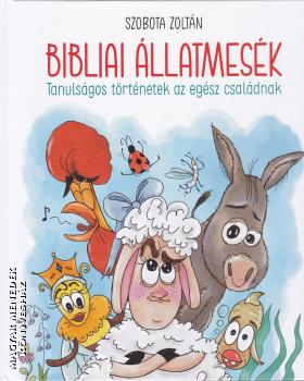 Szobota Zolt�n - Bibliai �llatmes�k