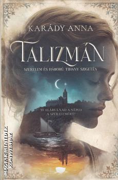 Kar�dy Anna - Talizm�n  - �lfestett kiad�s