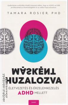 Tamara Rosier, PHD - Másként huzalozva