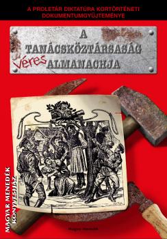 Raffay Ernő - A Tanácsköztársaság véres almanachja
