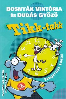 Bosny�k Vikt�ria �s Dud�s Gy�z� - Tikk-takk