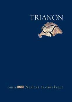 Nemzet és emlékezet sorozat - Trianon ANTIKVÁR