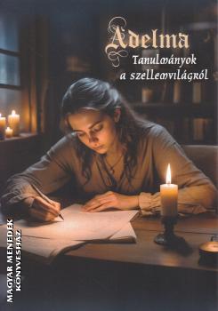 Vay Adelma - Tanulm�nyok a szellemvil�gr�l