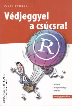 Pintz Gy�rgy - V�djeggyel a cs�csra ANTIKV�R