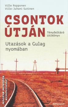 Ville Ropponen - Ville-Juhani Sutinen - Csontok �tj�n