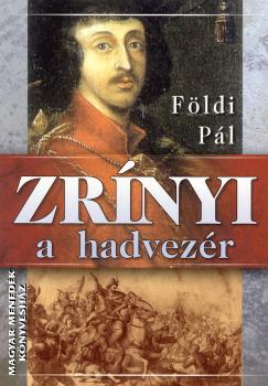 Földi Pál - Zrínyi a hadvezér