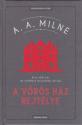 A.A. Milne - A v�r�s h�z rejt�lye