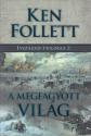 Ken Follett - A megfagyott vil�g