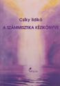 Cs�ky Ildik� - A sz�mmisztika k�zik�nyve ANTIKV�R