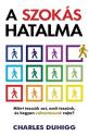 Charles Duhigg - A szok�s hatalma