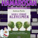 Andreas Moritz - Soha t�bb� Alzheimer