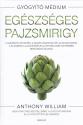 Anthony William - Eg�szs�ges pajzsmirigy