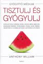Anthony William - Tisztulj �s gy�gyulj