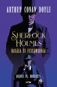 Arthur Conan Doyle - Sherlock Holmes halála és feltámadása