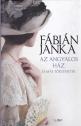 F�bi�n Janka - Az angyalos h�z �s m�s t�rt�netek