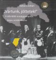Babucs Zoltán - Vártunk, jöttetek!