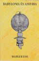 Mahler Ede - Babylonia �s Assyria ANTIKV�R