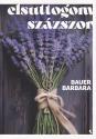 Bauer Barbara - Elsuttogom százszor