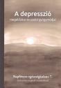 Bratitané Lazányi Krisztina (szerk.) - A depresszió megelőzése és szelíd gyógymódjai