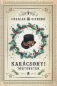 Charles Dickens - Karácsonyi történetek