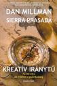 Dan Millman - Sierra Prasada - Kreat�v ir�nyt�