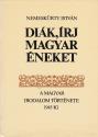 Nemeskürty István - Diák, írj magyar éneket 1-2 ANTIKVÁR