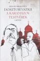 Dosztojevszkij F.M. - A Karamazov testvérek I-II.