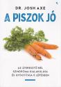 Dr. Josh Axe - A piszok jó