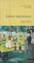 Dr. Thomas Gordon - Noel Burch - Emberi kapcsolatok ANTIKVR