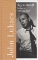 John Lukacs - Egy eredendő bűnös vallomásai