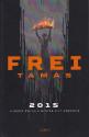 Frei Tamás - 2015 - 2025-ös kiadás