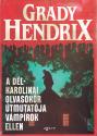 Grady Hendrix - A d�l-karolinai olvas�k�r �tmutat�ja v�mp�rok ellen