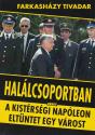 Farkash�zy Tivadar - Hal�lcsoportban ANTIKV�R